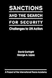 Sanctions and the Search for Security : Challenges to UN Action, Cortright, David and Lopez, George A., 1588260534