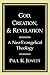 God, Creation, and Revelation: A Neo-Evangelical Theology