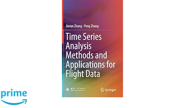 Time Series Analysis Methods And Applications For Flight - 