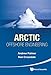 Arctic Offshore Engineering by Andrew Palmer, Ken Croasdale