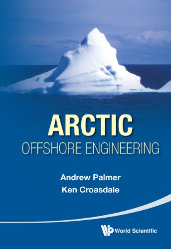 Arctic Offshore Engineering by Andrew Palmer