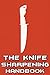 The Knife Sharpening Handbook