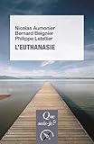 L'euthanasie (Que sais-je?) (French Edition) by 