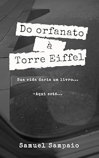 Livro Do orfanato à Torre Eiffel: Minha vida daria um livro ...