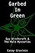 Garbed In Green: Gay Witchcraft & The Male Mysteries by Casey Giovinco, Shawn Shadow