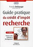 Guide pratique du crédit d'impôt recherche (Finance/DFCG) (French Edition) by 