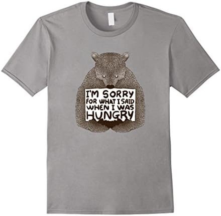 Men's I'm Sorry For What I Said When I Was Hungry T-Shirt Small Slate