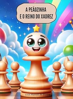 Livro A PEÃOZINHA E O REINO DO XADREZ