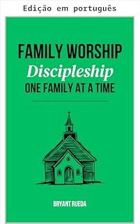 Livro Culto familiar: discipulado uma família de cada vez (Série Discipulado)