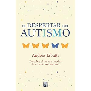 El despertar del autismo (Spanish Edition)