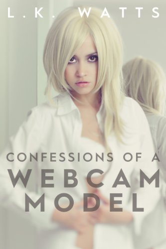 Confessions of a Webcam Model