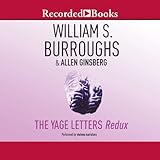 The Yage Letters Redux