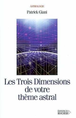 Les  trois dimensions de votre thème astral