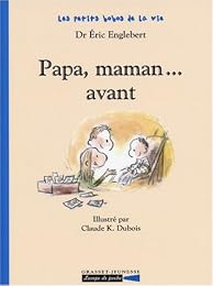 Papa, maman, avant