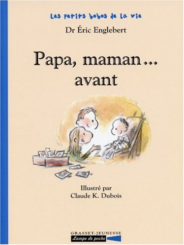 Papa, maman, avant