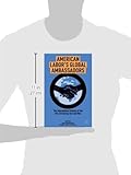 Image de American Labor's Global Ambassadors: The International History of the AFL-CIO during the Cold War