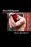 Kevin Full Exposure by 