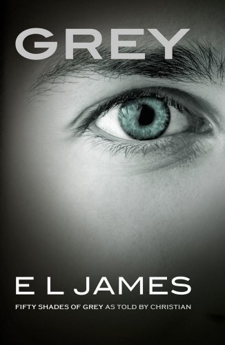 Grey: Fifty Shades of Grey as told by Christian by E L James (2015-06-18)