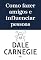 Livro Como fazer amigos e influenciar pessoas
