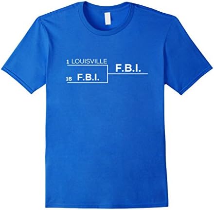 Mens Louisville vs FBI Bracket Tournament Losers Funny T Shirt Large Royal Blue