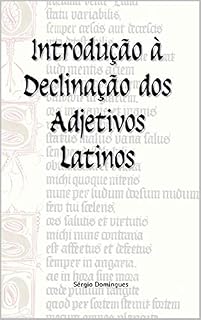 Livro Introdução à Declinação dos Adjetivos Latinos