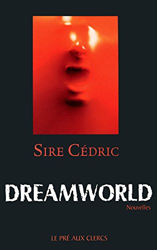 Dreamworld (French Edition)