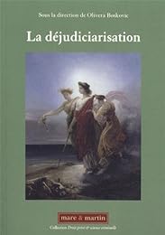 La  déjudiciarisation