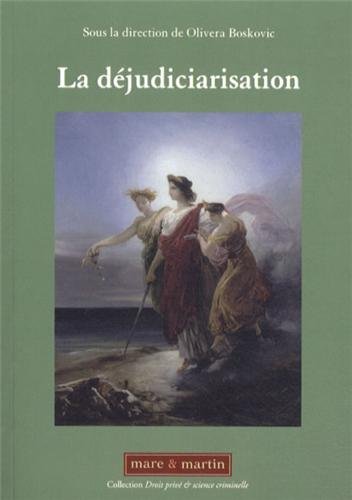 La  déjudiciarisation