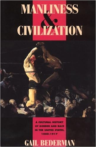 Amazon Com Manliness And Civilization A Cultural History Of Gender And Race In The United States 1880 1917 Women In Culture And Society Ebook Bederman Gail Kindle Store