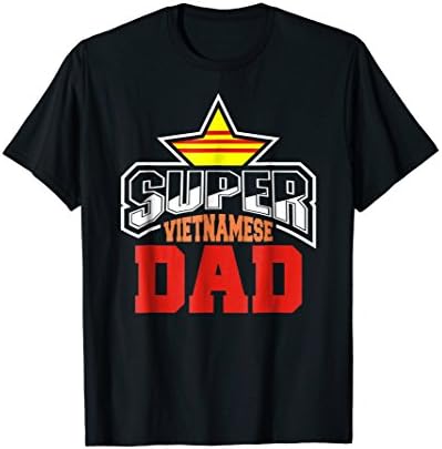 Mens Super Vietnamese Dad T-Shirt. Vietname Dad Father's Day Gift