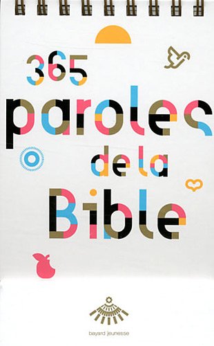 365 paroles de la Bible by Katia Mrowiec, Martine Laffon, Jacques Nieuviarts
