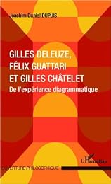 Gilles Deleuze, Félix Guattari et Gilles Châtelet
