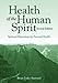 Health of the Human Spirit: Spiritual Dimensions for Personal Health