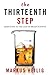 The Thirteenth Step: Addiction in the Age of Brain Science