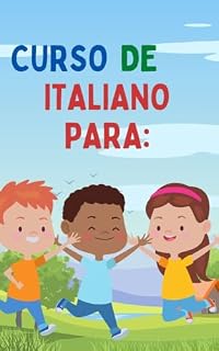 Livro Curso de Italiano para Crianças: Aprendendo com Diversão!