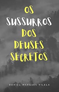 Livro Os Sussurros dos Deuses Secretos