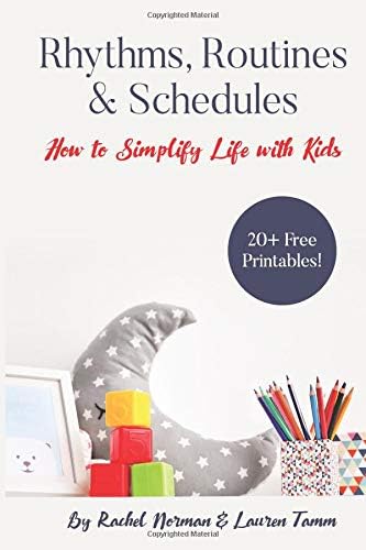 Rhythms, Routines & Schedules: How to Simplify Life With Kids