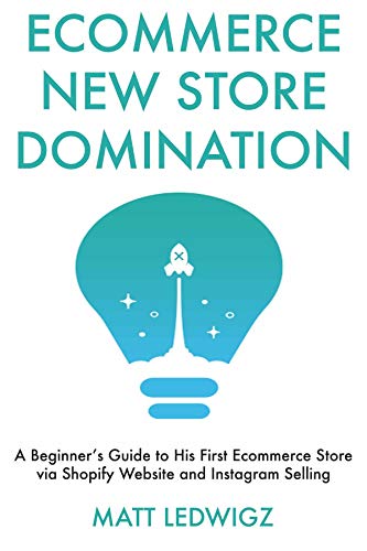 ecommerce new store domination a beginner s guide to his first ecommerce store via shopify website - how to sell on instagram even if you don t have a website