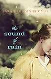 Sound of Rain by Sarah Loudin Thomas