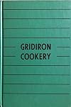 Gridiron Cookery; Favorite Recipes of Football Coaches' Wives