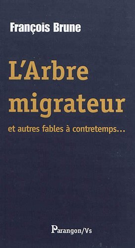L' arbre migrateur