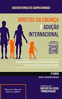 Livro Direitos da criança e adoção internacional: declínio de um instituto em razão do avanço das técnicas de gestação por substituição?