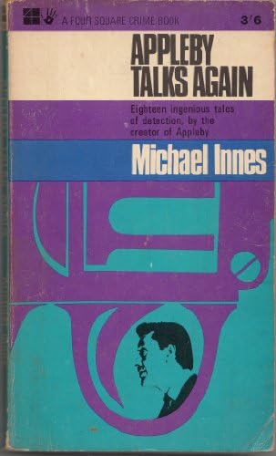Appleby talks again. Eighteen detective stories (Four Square Books. no. 1457.) Paperback – 1 Jan. 1966