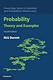 Probability: Theory and Examples (Cambridge Series in Statistical and Probabilistic Mathematics)