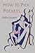 How to Pick Pockets by 