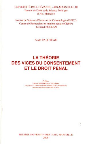La  théorie des vices du consentement et le droit pénal