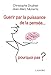 Guérir par la puissance de la pensée... : Pourquoi pas ? by Christophe Druilhet, Jean-Marc Munarriz