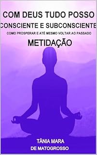 Livro COM DEUS TUDO POSSO: CONSCIENTE E SUBCONSCIENTE