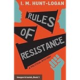 Rules of Resistance: A Political Mystery (Imogen &amp; Isaiah Book 1)