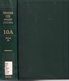 Hardcover Tennessee Code Annotated - Official Edition (Title 56, 10A) Book